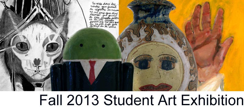 Fall 2013 Student Exhibition